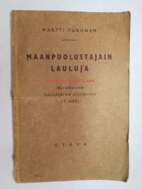 Maanpuolustajain lauluja. Miesäänisten laulukuntien ohjelmistoa. 15 vihko