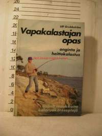 vapakalastajan opas onginta ja heittokalastus