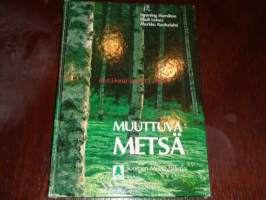 muuttuva metsä