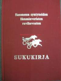 Suomessa syntyneiden lämminveristen ravihevosten sukukirja V nide . 1.osa oriit. 2 osa. tammat - Stambok för finska varmblodiga travhästar.