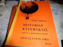 Historian kysymyksiä tenttiä ja reaalikoetta varten. Uusi ja uusin aika