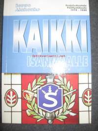 Kaikki Isänmaalle - Suojeluskuntain päällystökoulu 1919-1944