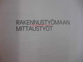 Rakennustyömaan mittaustyöt