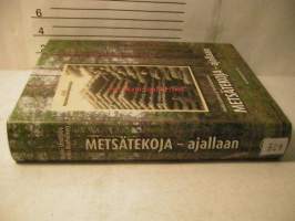 metsätekoja ajallaan