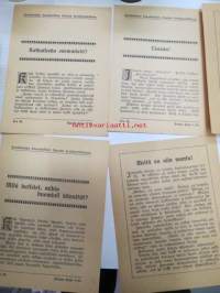 Sortawalan Ewankelisen Seuran herätyslehtiä. Tänään! ym. -28 kpl erilaisia valtaosin 4-sivuisia herätyslehtisiä, säilytyspussi ei liene alkuperäinen,
