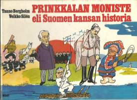Prinkkalan moniste eli Suomen kansan historia / Tauno Bergholm, Veikko Silén.