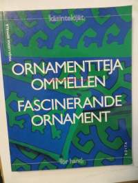 Ornamenttejä ommellen-Fascinerande ornament