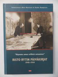 &quot;Käymme omaa erillistä sotammee&quot;. Risto Rytin päiväkirjat 1940-1944