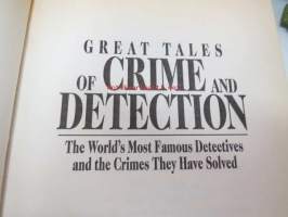 Great tales of crime and detection - The World´s most Famous Detectives and the Crimes they have solved