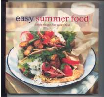 Easy summer food. Simply recipes for sunny days