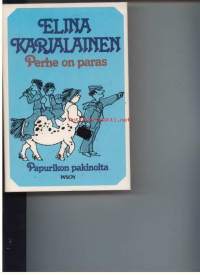 Perhe on paras : Papurikon pakinoita. Kuv. Hannu Taina