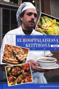 Eurooppalaisessa keittiössä, 1994. Reseptejä  Turkista, Kreikasta, Portugalista, Espanjasta, Italiasta, Norjasta, Belgiasta ja Sveitsistä.