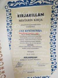 Kirjakillan Kisällinkirja, Mestarinkirja ja Kirjaporvarin kirja - saajana Ole Kytöhonka ansioistaan kirja-alalla