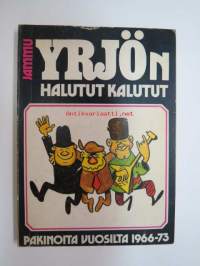 YRJÖn halutut kalutut pakinoita vuosilta 1966-73