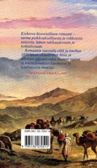 Kaukainen kuningaskunta, 1989.  Kiehtova historiallinen romaani – tarina poikkeuksellisesta ja rohkeasta naisesta, hänen rakkaudestaan ja kohtalostaan.Romaanin