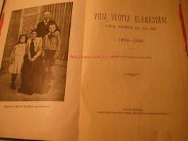 viisi vuotta elämästäni  1894-1899   (cinq annee&#039;s de ma vie)