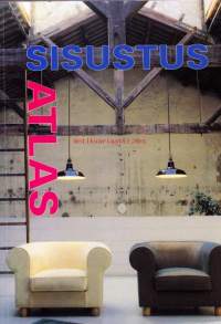 Sisustusatlas - kansainvälisen sisustusssuunnittelun hakuteos, 2000.