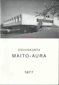 Osuuskunta Maito-Aura  -  vuosikertomus 1977