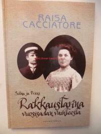 Selma ja Fransr-Rakkaustarina vuosisadan vaihteesta. Hämärän hyräilyä