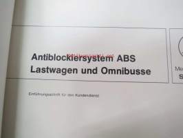 Mercedes-Benz Lastwagen und Omnibusse Antiblockiersystem ABS Einfürungsschrift für den Kundendienst - Ohjevihkonen huoltoa varten, Katso tarkemmat mallit ja