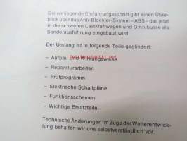 Mercedes-Benz Lastwagen und Omnibusse Antiblockiersystem ABS Einfürungsschrift für den Kundendienst - Ohjevihkonen huoltoa varten, Katso tarkemmat mallit ja