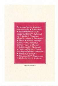 Perhelääkäri neuvoo, 1992. 1500 kysymystä terveydestä ja sairaudesta.  1500 asiantuntevaa vastausta.