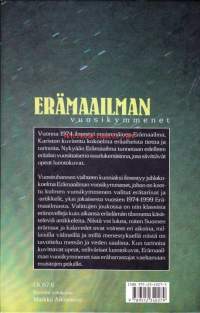 Erämaailman vuosikymmenet, 2000. Aineisto valikoitu vuosina 1974 - 1998 ilmestyneistä Erämaailma -julkaisuista. Eräalan  parhaat tarinat kolmelta vuosikymmeneltä.