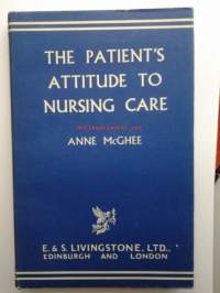 The Patient`s Attitude to Nursing Care