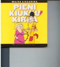 Maisa &amp; Kaarina - Pieni kiukkukirja