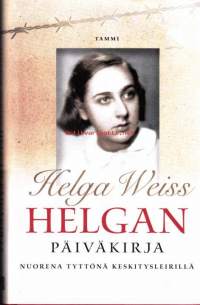 Helgan päiväkirja - Nuorena tyttönä keskitysleirillä, 2013.  Kansainvälisesti merkittävä kirja - hämmästyttävän välitön ensikäden holokausti-todistus.