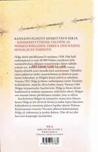 Helgan päiväkirja - Nuorena tyttönä keskitysleirillä, 2013.  Kansainvälisesti merkittävä kirja - hämmästyttävän välitön ensikäden holokausti-todistus.