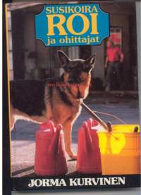 Susikoira Roi ja ohittajat