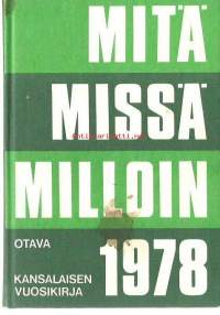 Mitä missä milloin 1978 : kansalaisen vuosikirja.