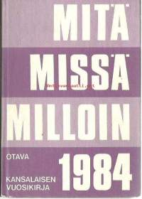 Mitä missä milloin 1984 : kansalaisen vuosikirja.