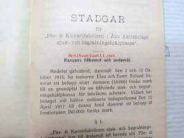 Säännöt Turun Pussi- ja Kirjekuoritehdas Osakeyhtiön sairas- ja hautausapukassalle 1918 Stadgar för Pås- &amp; Kuvertfabriken i Åbo Aktiebolags sjuk- och