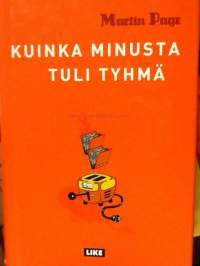 Kuinka minusta tuli tyhmä