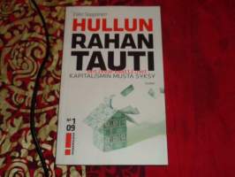 Hullun rahan tauti. Kapitalismin musta syksy