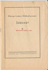 Meijeriväen Eläkekassan Säännöt 1945