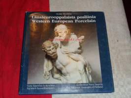 Länsieurooppalaista posliinia - Western European porcelain : Vera Saarelan kokoelma, Suomen kansalismuseo