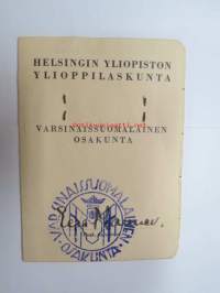 Helsingin Yliopiston Ylioppilaskunta - Varsinais-Suomalainen osakunta -jäsenkortti syyslukukausi 1937 Kalle Mettala