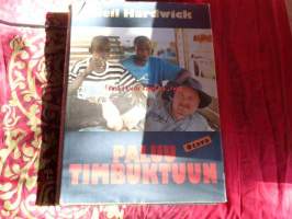 Paluu Timbuktuun - mitä todella tapahtui