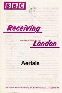 Kuultavissa olevat britit 1990, Receiving London aerials, Receiving London receivers. 3 vihkosta.