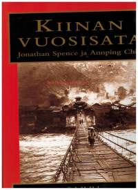 Kiinan vuosisata. Sadan viime vuoden historia valokuvina