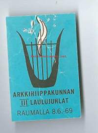 Arkkihiippakunnan III laulujuhlat Raumalla 1969  - rintamerkki osanottajamerkki paperia