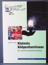 Kiotosta KööppenhaminaanEU, Suomi ja ilmastonmuutos