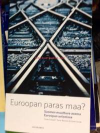 Euroopan paras maa? Suomen muuttuva asema Euroopan unionissa