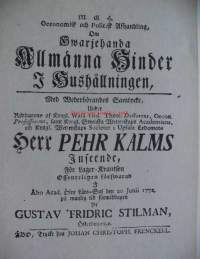 Kaikenlaisia yleisiä haittoja taloudenpidossa : Alkuperäisen ruotsinkielisen professori Pehr Kalmin johdolla v. 1772 ilmestyneen taloudellisen ja poliittisen