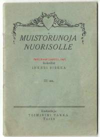 Muistorunoja nuorisolle. 3 / kokoillut Inkeri Sirkka.