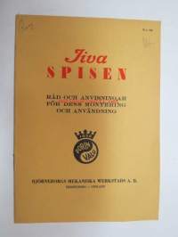 Iiva spisen - Råd och anvisningar för dess montering och användning - Björneborgs mekaniska Verkstads AB - Porin Valu -lieden asennus-, käyttö- ja