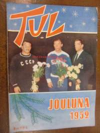 TUL Jouluna 1952 -joululehti sis mm.TuTo pitelee kruunua,TKTvaltikkaa.5 seuraa ja 3 paikkakuntaa TUL;n 22 jääpallokullanjakajina,mm Maarian Pyrkivä (Turun